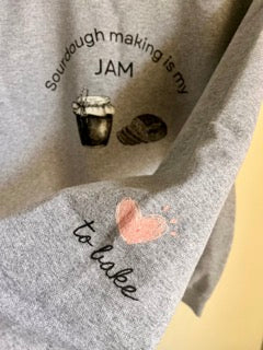 "Sourdough Making Is My Jam" Sourdough Sweatshirt - Audrey's Market Original Design