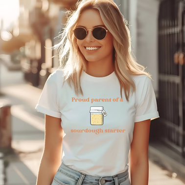Proud Parent of a Sourdough Starter T-Shirt