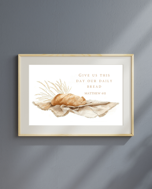 "Give Us This Day Our Daily Bread" Wall Art - Matthew 6:11 Christian Scripture Print | Multiple Sizes Available