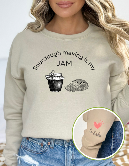 "Sourdough Making Is My Jam" Sourdough Sweatshirt - Audrey's Market Original Design